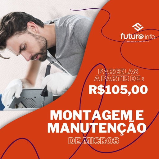 [PROFISSIONALIZANTE] MONTAGEM E MANUTENÇÃO DE MICROS